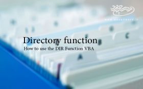 آموزش و کاربرد تابع DIR در ماکرونویسی اکسل